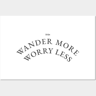 Wander more worry less Posters and Art